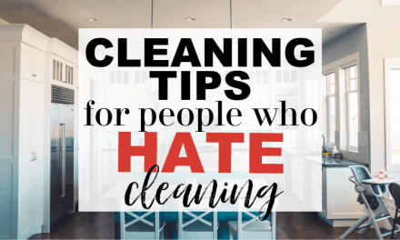9 Cleaning Tips for People Who Hate to Clean