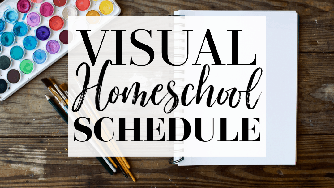 Visual Homeschool Schedule | Plus FREE Printable
