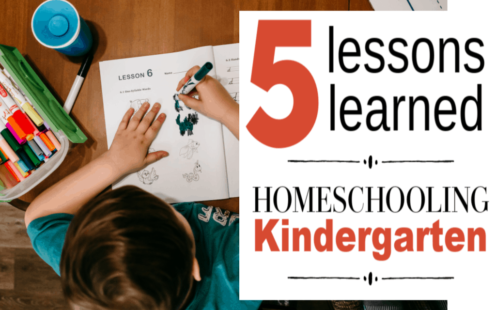 5 Lessons Learned from Homeschooling Kindergarten