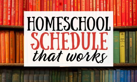 A Homeschool Schedule That Works