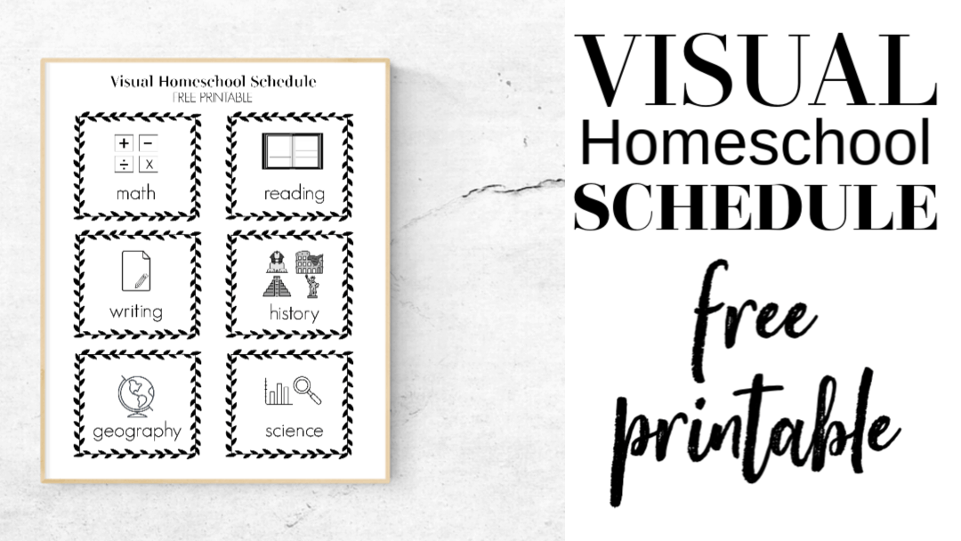 Visual Homeschool Schedule Plus Free Printable