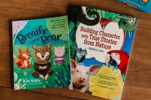 Kids books: Breathe Like a Bear and Building Character with True Stories from Nature. Secular mindfulness and character building books.