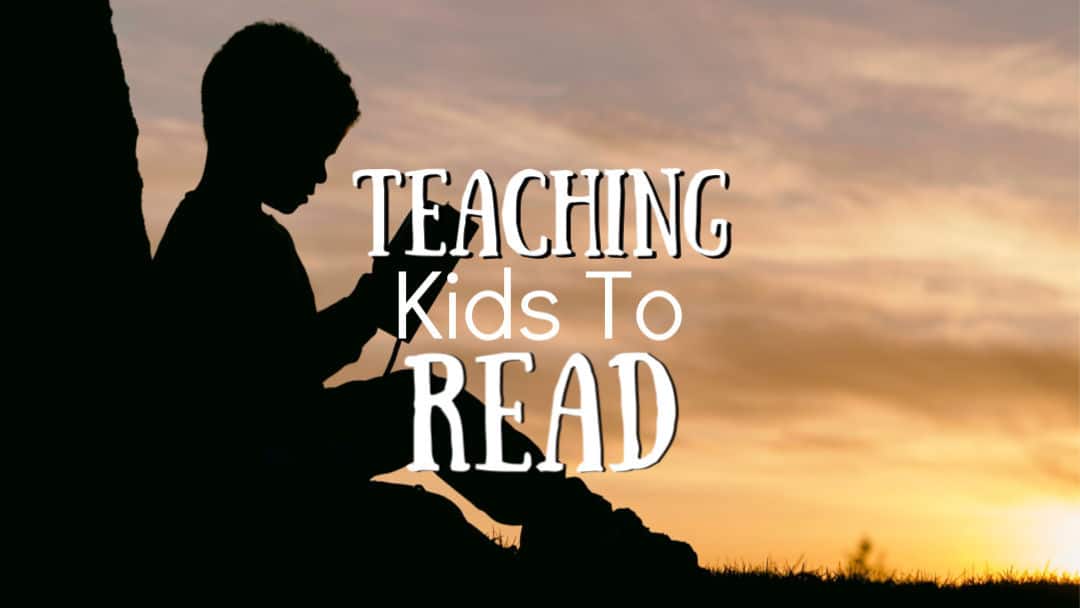 Teaching Kids to Read – It’s Not as Scary as You Think!