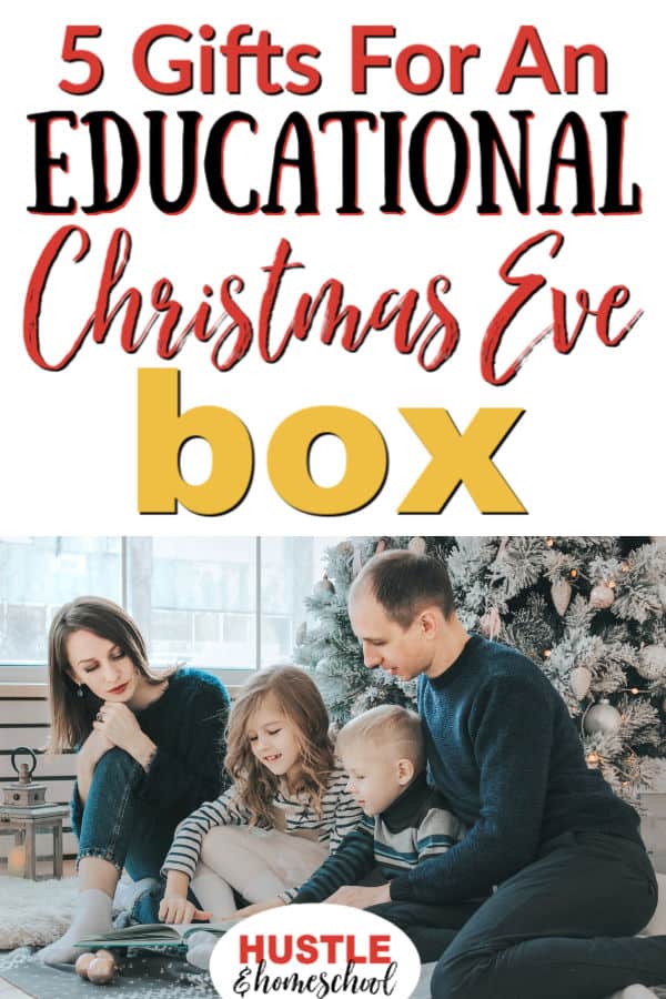 Make an educational Christmas Eve box using these 5 gifts.