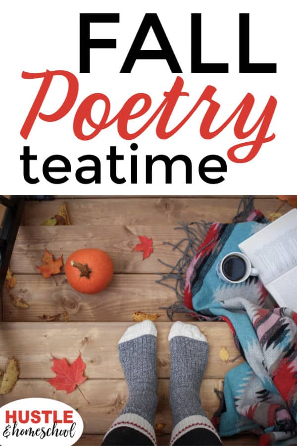 Fall Poetry Teatime reading poetry, drinking tea, pumpkins and fall leaves.