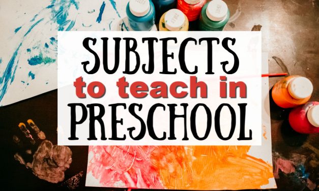 Subjects to Teach in Preschool