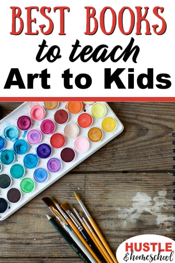 The Best Art Books For Kids Who Love To Draw And Paint