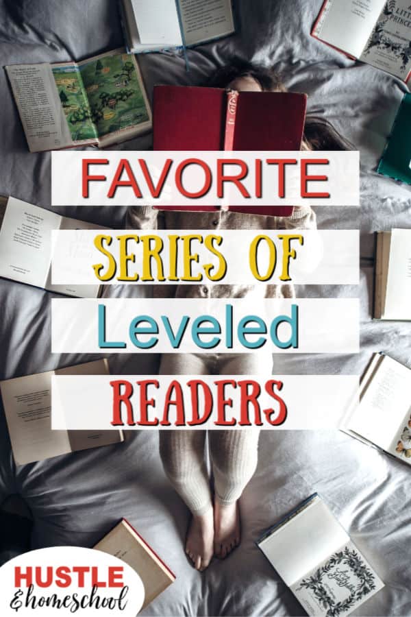 Our favorite series of leveled readers text overlay on picture of girl laying in bed surrounded by books reading