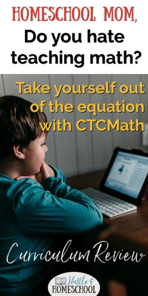 For homeschool moms that hate teaching math, an online math curriculum is a great option. 