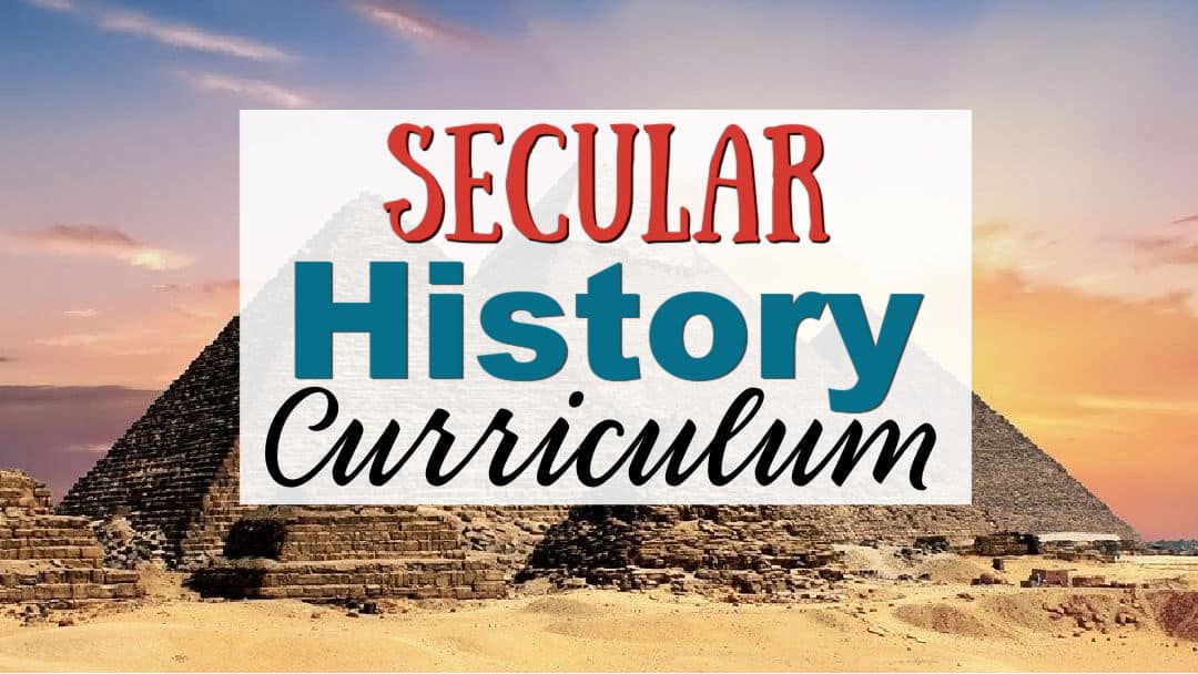 Secular History Curriculum for Homeschoolers