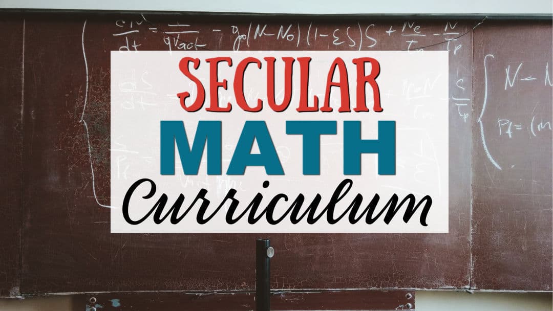 Secular Math Curriculum for Homeschoolers