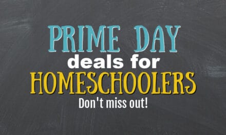 Prime Day Deals for Homeschoolers