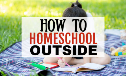 Top Tips for Homeschooling Outside